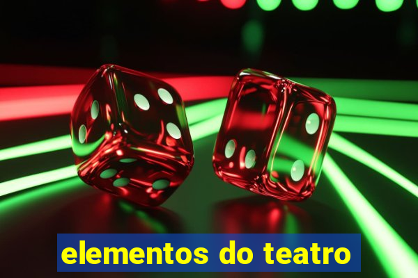 elementos do teatro